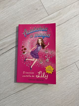 Academia de magia 1. El hechizo centella de Lil...