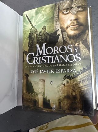 Moros y cristianos : la gran aventura de la Esp...
