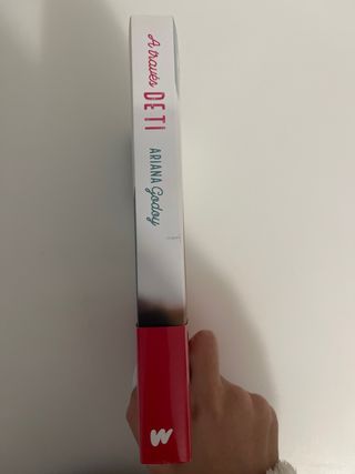 A través de ti / Through You (Wattpad. Trilogía...