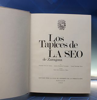 Libro. Los Tapices de La Seo de Zaragoza _ Eduardo Torra de Arana.