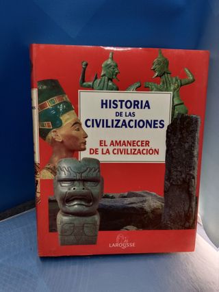 HISTORIA DE LAS CIVILIZACIONES, LAROUSSE PLANETA, completa, 10 tomos, 1997