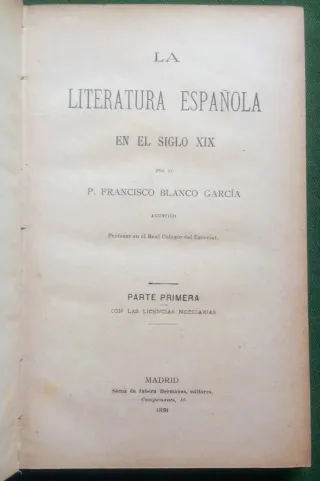 La Literatura Española del Siglo XIX. 1ª ed. 1891.