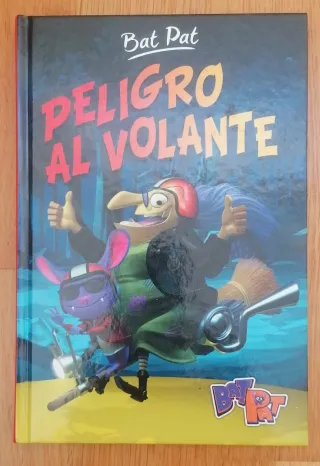 Peligro al volante (Serie Bat Pat 1)