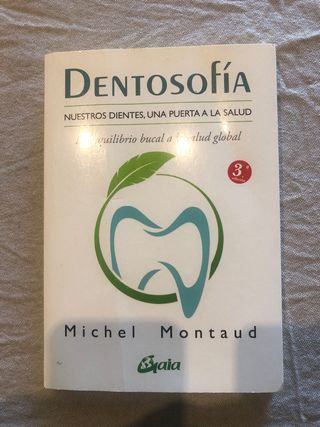 Dentosofía: Nuestros dientes, una puerta a la s...