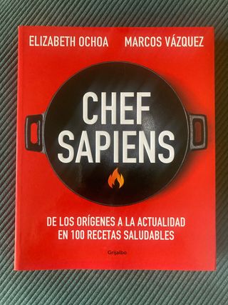 Chef sapiens: De los orígenes a la actualidad e...
