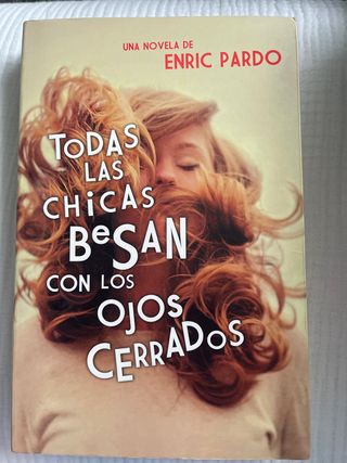 Todas las chicas besan con los ojos cerrados (S...