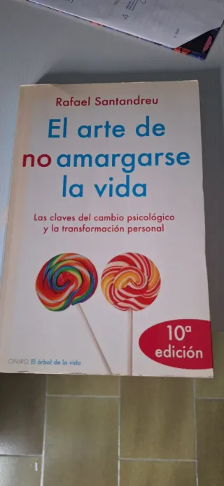 El arte de no amargarse la vida