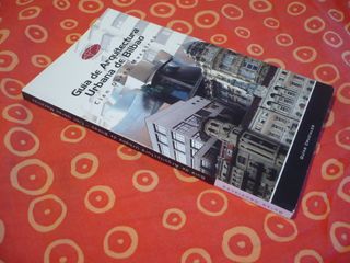 GUIA DE ARQUITECTURA URBANA DE BILBAO CIEN OBRAS