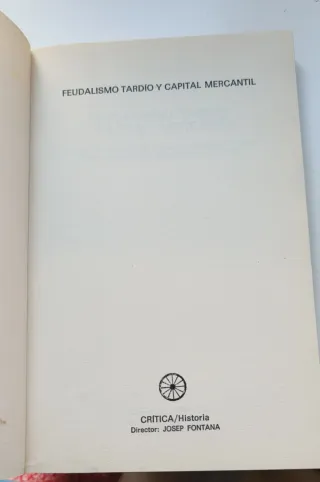 Feudalismo tardío y capital mercantil