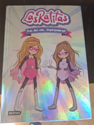 Las Ratitas 1. Tres, dos, uno... ¡superpoderes!