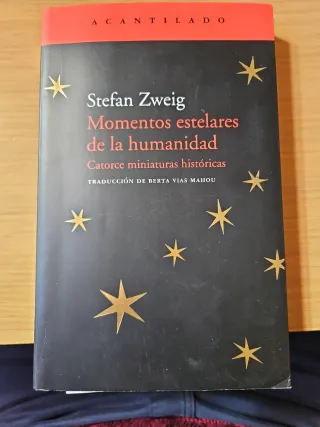 Momentos estelares de la humanidad: catorce min...