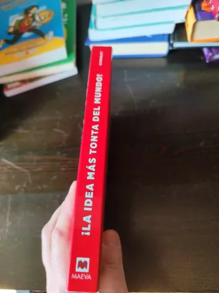 ¡La idea más tonta del mundo!: Una historia div...