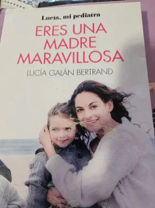 Eres una madre maravillosa: La maternidad como ...