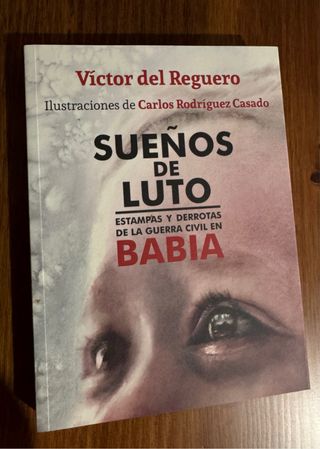 Sueños de luto estampas y derrotas de la Guerra...