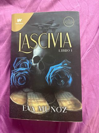 Lascivia. Libro 1 / Lascivious Book 1 (Wattpad....