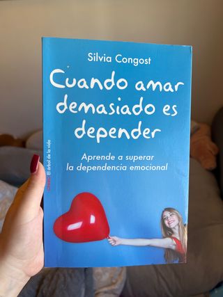Cuando amar demasiado es depender: Aprende a su...
