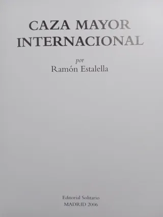 CAZA MAYOR INTERNACIONAL, RAMÓN ESTALELLA