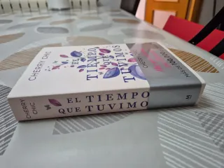 El tiempo que tuvimos (Spanish Edition)