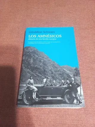 Los amnésicos: Historia de una familia europea