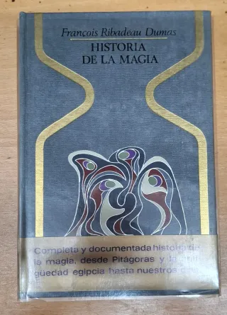 Historia de la magia. François Ribadeau Dumas.