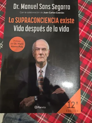La Supraconciencia existe: Vida después de la vida