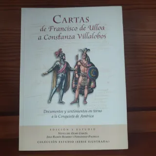 Cartas de Francisco de Ulloa a Constanza Villal...