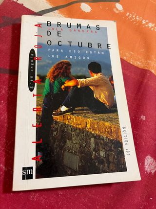 Brumas de octubre: Para eso están los amigos (G...