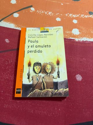 Paula y el amuleto perdido (El Barco De Vapor) ...