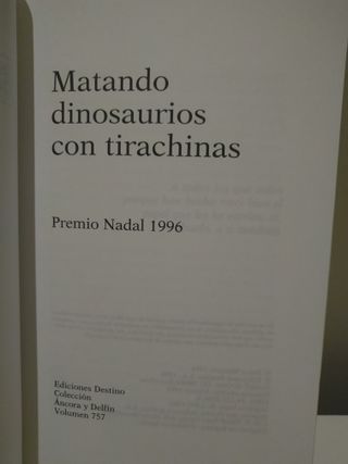 Matando dinosaurios con tirachinas