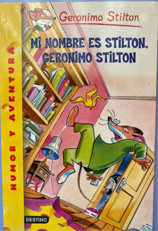 Mi Nombre Es Stilton, Geronimo Stilton/ My Name...
