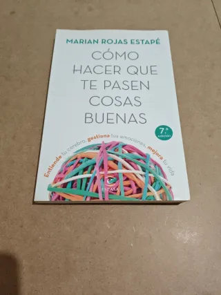 Cómo hacer que te pasen cosas buenas: Entiende ...