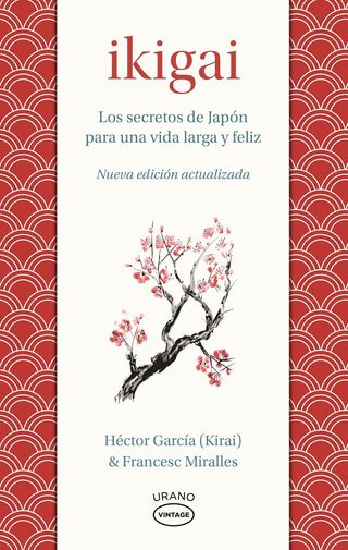 Ikigai: Los secretos de Japón para una vida lar...