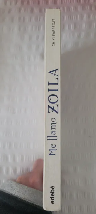 Me llamo Zoila (volumen I) (Spanish Edition)