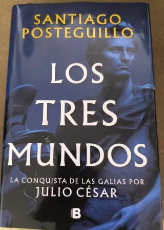 Los tres mundos la conquista de las Galias por ...