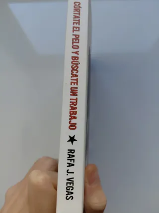 Córtate el pelo y búscate un trabajo