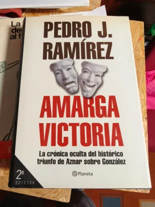 Amarga victoria: la crónica oculta del históric...