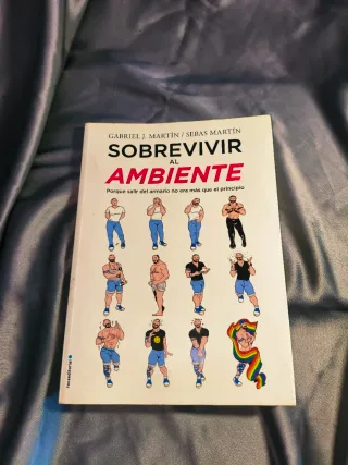 Sobrevivir al ambiente: Porque salir del armari...