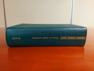 Juan R. Jiménez Primeros libros de poesía. Aguilar