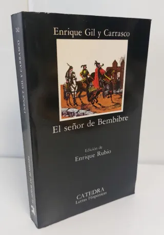 El señor de Bembibre. Novela de Gil y Carrasco.