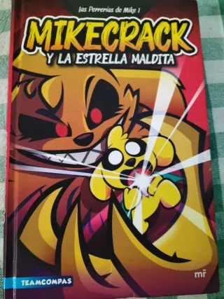Las Perrerías de Mike 1. Mikecrack y la Estrell...