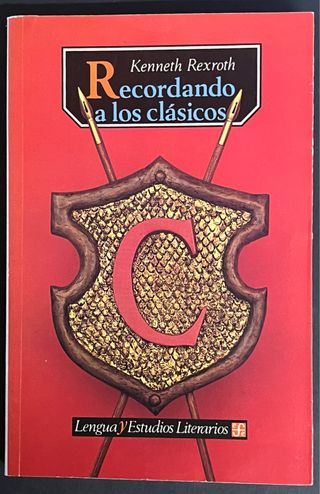 KENNETH REXROTH - RECORDANDO A LOS CLÁSICOS