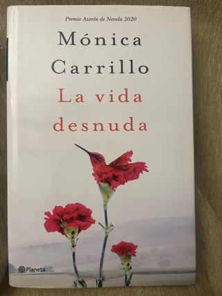 La vida desnuda: Premio Azorín de Novela 2020