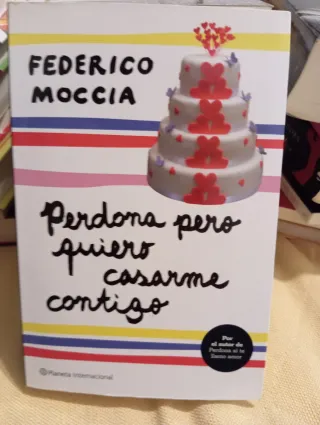 Perdona pero quiero casarme contigo (Spanish Ed...