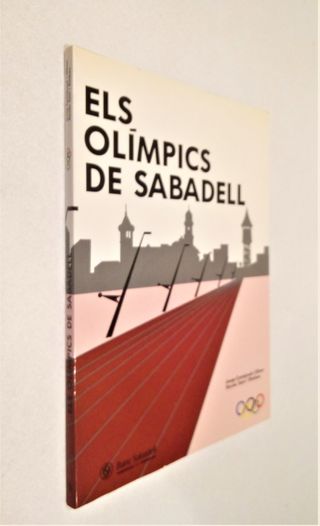 LIBRO 1992-ELS OLIMPICS DE SABADELL-MONOGRAFICO