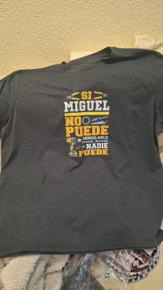 Camiseta varias tallas Si Miguel no puede arregla