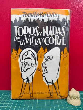 Todos y nadas de la villa y corte – Tomás Borrás