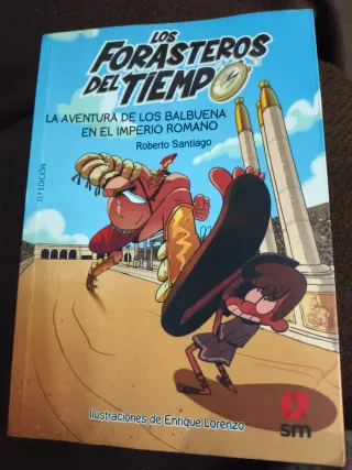 Los Forasteros del Tiempo 3: La aventura de los...