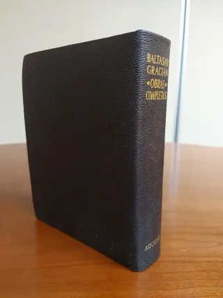 Baltasar Gracián, Obras Completas. Aguilar, 1967.