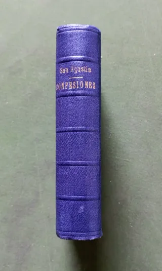 Confesiones de San Agustín - Los XIII libros...