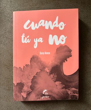 Cuando tú ya no (Poesía) (Spanish Edition)